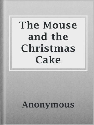 cover image of The Mouse and the Christmas Cake